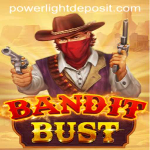 BanditBust: Unleashing Adventure with Powerlight